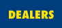 Dealers